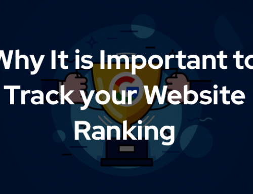 Why It is Important to Track your Website Ranking [2022]